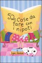 52 cose da fare con i nipoti