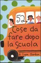 52 cose da fare dopo la scuola