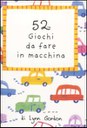 52 giochi da fare in macchina