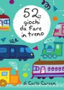 52 giochi da fare in treno