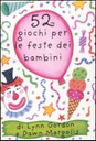 52 giochi per le feste dei bambini