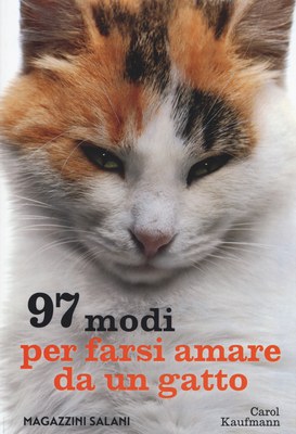 97 modi per farsi amare da un gatto