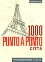 Città. 1000 punto a punto. Ediz. illustrata. Con Poster