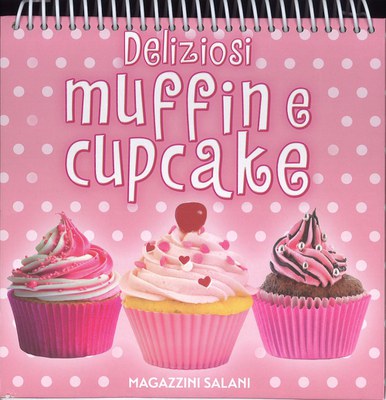 Deliziosi Muffin e Cupcake