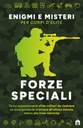 Forze Speciali. Enigmi e misteri per corpi d'élite