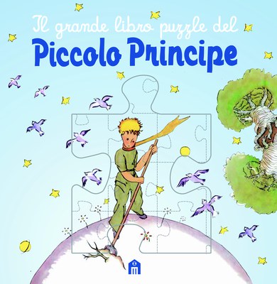 Il grande libro puzzle del Piccolo Principe. Ediz. illustrata