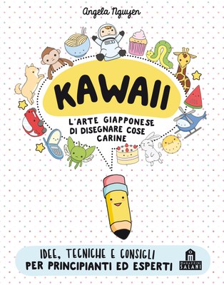 Kawaii. L'arte giapponese di disegnare cose carine — Magazzini Salani