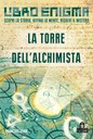 La torre dell'alchimista. Libro enigma