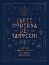 L'arte moderna dei tarocchi