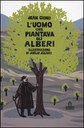 L'uomo che piantava gli alberi