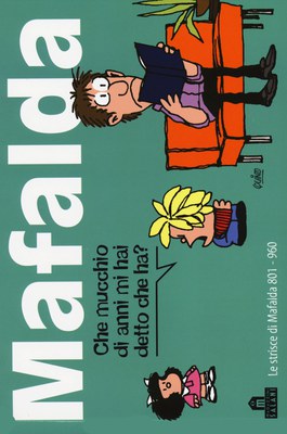 Mafalda. Le strisce dalla 801 alla 960. Vol. 6