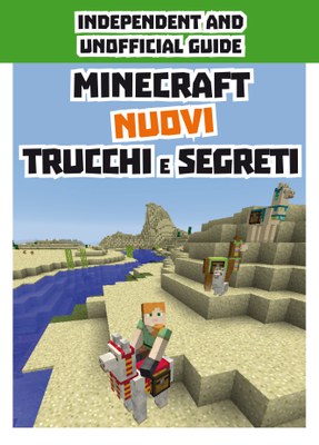 Minecraft nuovi trucchi e segreti