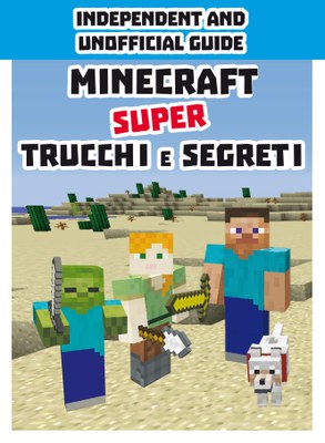 Minecraft. Super trucchi e segreti