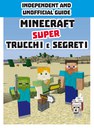 Minecraft. Super trucchi e segreti