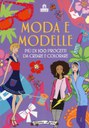 Moda e modelle più di 100 disegni da creare e colorare