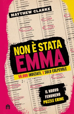Non è stata Emma. 50.000 indiziati, 1 solo colpevole. Scopri il vero nome dell'assassino!