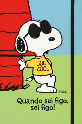 Peanuts - Quando sei figo, sei figo