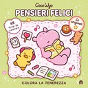 Pensieri felici. Libro da colorare per tutte le età (Gli originali Coco Wyo)