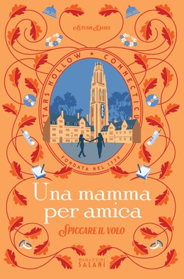 Una mamma per amica. Spiccare il volo