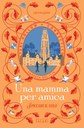 Una mamma per amica. Spiccare il volo